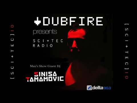 Dubfire & Sinisa Tamamovic | SCI+TEC RADIO| EP 12
