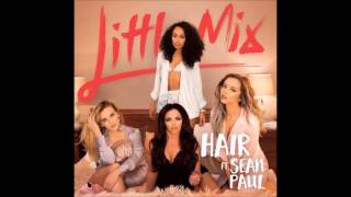 Little Mix ft. Sean Paul - Hair (Audio)