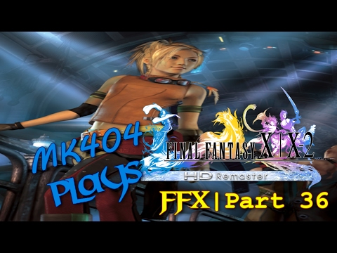 MK404 Plays Final Fantasy X[HD Remaster] PT36 - Spira's Battle Temple