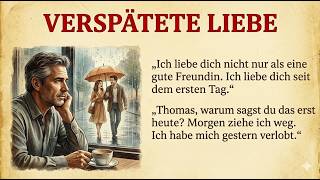 Learn German Stories: Verspätete Liebe❤️– A Heartbreaking Meeting After 30 Years