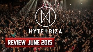 Hyte  Amnesia Ibiza June 2015
