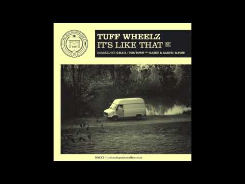Tuff Wheelz • Its Like That (Original Mix) - TDSO (2011)