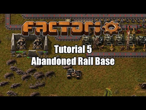 Factorio: Tutorial Level 5 - Abandoned Rail Base