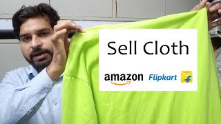 How to sell clothes online on Amazon Flipkart