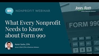 What Every Nonprofit Needs to Know about Form 990 - 2026