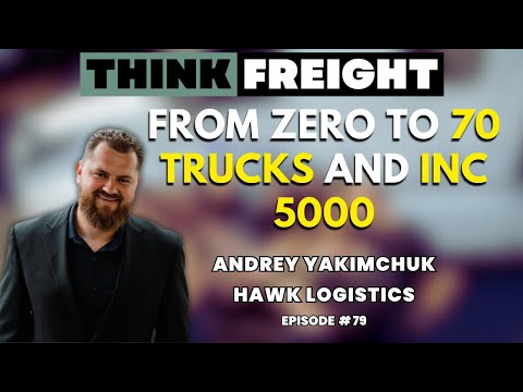From Zero To 70 Trucks and INC 5000 with Andrey Yakimchuk