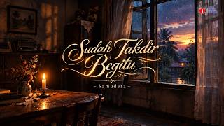Download lagu Sudah Takdir Begitu – Samudera🥀💔 | Slow Rock Terbaik Malaysia | Lirik Video mp3 Download lagu Sudah Takdir Begitu – Samudera🥀💔 | Slow Rock Terbaik Malaysia | Lirik Video mp3