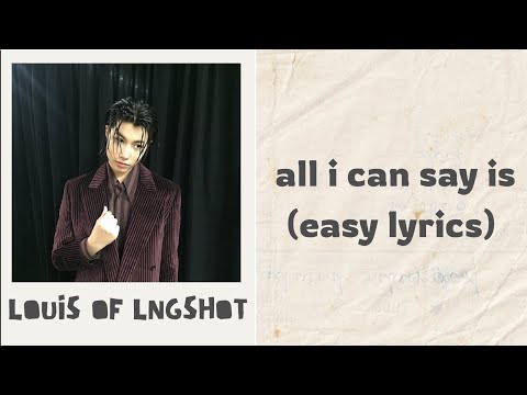 LNGSHOT LOUIS &mdash; ALL I CAN SAY IS (EASY LYRICS)