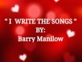 I WRITE THIS SONGS with Lyrics By:Barry Manilow