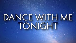 Olly Murs - Dance With Me Tonight (Lyrics) &quot;When I saw you there, Sittin&#39; all alone in&quot;