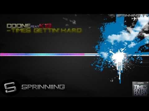 Coone feat K19 - Times Gettin' Hard