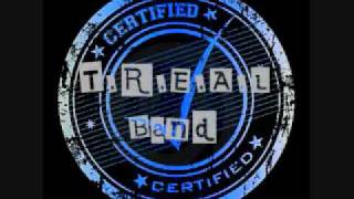 Treal Band - Ima Call You