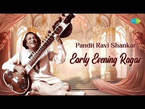 Pandit Ravi Shankar | Early Evening Ragas | Peaceful Morning | Indian Classical Instrumental Music