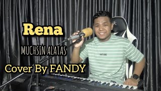 Download lagu Rena_MUCHSIN ALATAS Cover By FANDY mp3