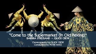 Barbra Streisand &amp; Quick Crew - Come to the Supermarket (In Old Peking)