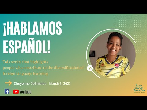 ¡Hablamos Español!  Cheyenne DeShields