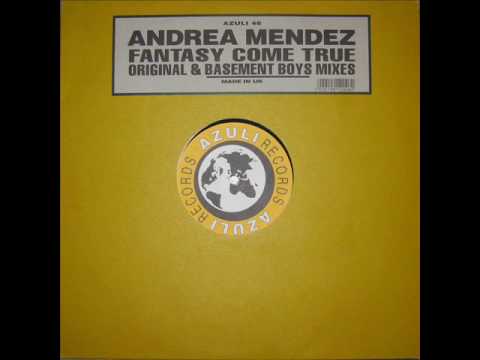 Andrea Mendez - Fantasy Come True (Original Version)