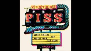 Sonny Vincent & Rocket from the Crypt - Vintage Piss 2015