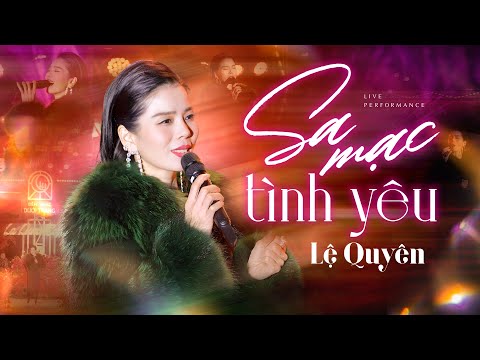 SA MẠC TÌNH YÊU - LỆ QUYÊN | Live at Đêm Nhạc Dưới Trăng