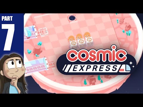 More warping | Cosmic Express - Part 7