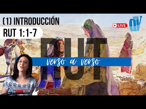 (01) Rut 1:1-7  [INTRODUCCIÓN] 🍞 Cuándo, dónde y quién en el libro de RUT