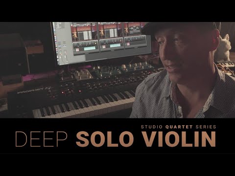 Studio Quartet Series - Deep Solo Violin Walkthrough - Part II