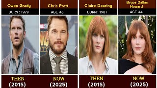 Jurassic World (2015) Cast Then And Now 2025