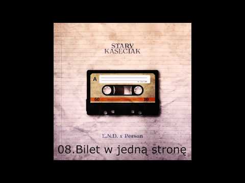 08. E.N.D x Person- Bilet w jedną stronę (Stary Kaseciak)