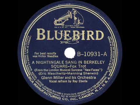 1940 HITS ARCHIVE: A Nightingale Sang In Berkeley Square - Glenn Miller (Ray Eberle, vocal)