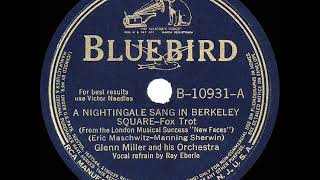 1940 HITS ARCHIVE: A Nightingale Sang In Berkeley Square - Glenn Miller (Ray Eberle, vocal)
