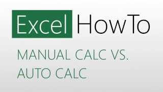Excel How To: Manual vs Automatic Calculation