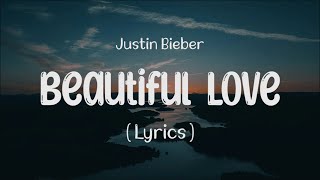 Download lagu Beautiful Love - Justin Bieber | Text Audio mp3