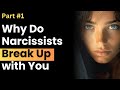 Why Do Narcissists Break Up With You Repeatedly | PART #1