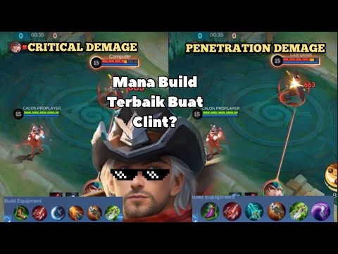 Critical Demage VS Penetration demage, Mana Build Clint Terbaik dan Tersakit ?