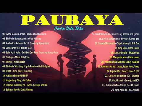 PAUBAYA , Kaibang Buhay🎵 BEST OF WISH 107.5 SONGS PLAYLIST 2021 – NEW OPM LOVE SONGS 2021