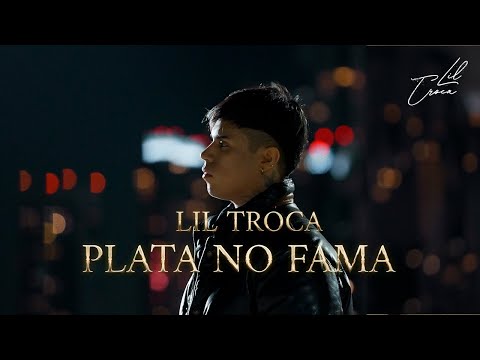 04 Lil Troca - Plata No Fama (Video Oficial)