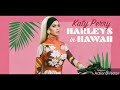 (Audio) Katy Perry - Harleys In Hawaii - mp3 (Audio) Katy Perry - Harleys In Hawaii - mp3