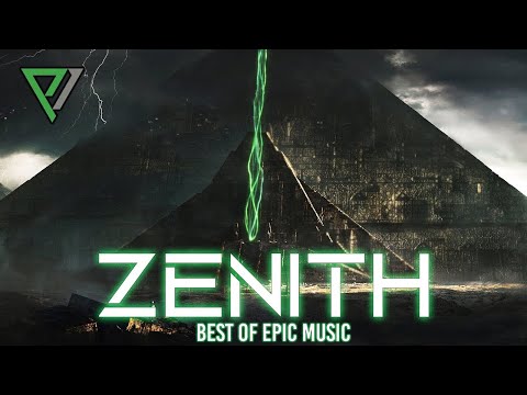 ZENITH - 2-HOURS | THE POWER OF EPIC MUSIC - Best Of Collection | Vol.6 - 2020
