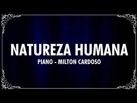 NATUREZA HUMANA - MILTON CARDOSO (Cover) Sérgio Lopes