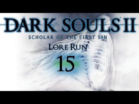 LetsPlay Dark Souls 2 Lorerun Scholar of the first Sin Folge 15
