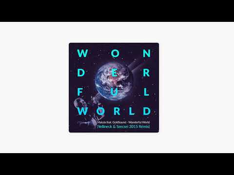 Matula feat. Goldsound - Wonderful World (Yellineck & Szecsei Remix) Extended