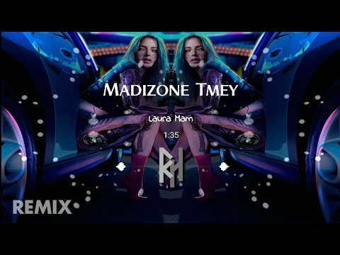 Reahu - Madizone TMEY (Laura Mam) Remix .