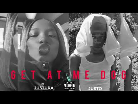 JusTura, Jay Justo - Get At Me Dog (Freestyle) [Official Audio]