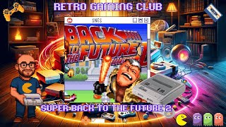 Super Back to the Future II | SNES | Review & Gameplay | Marty’s 16-Bit Time Travel!