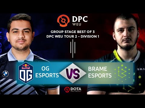 OG ESPORTS VS BRAME ESPORTS HIGHLIGHTS - DPC WEU TOUR 2 DIV 1 2021/2022 || OG SECURE MAJOR