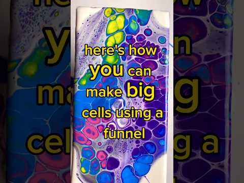 Big Cells with the Funnel Pour! #fluidart