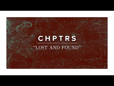 Lost And Found - CHPTRS