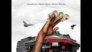 Jadakiss "No Better Love" - (Ft. Nino Man & Dyce Payne)