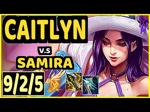 CAITLYN vs SAMIRA - 9/2/5 KDA BOTTOM ADC GAMEPLAY - KR Ranked DIAMOND