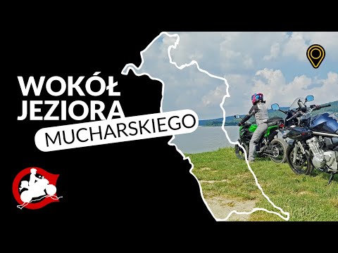 Trasy motocyklowe dla każdego - odc.3. | Wokół Jeziora Mucharskiego